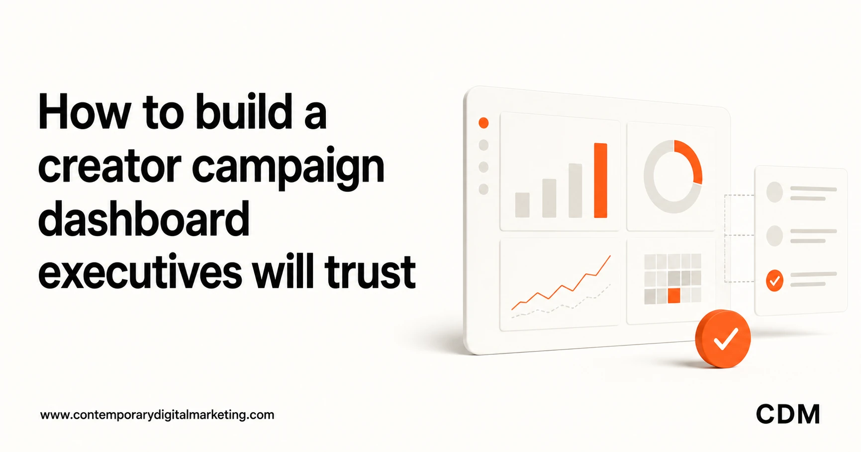 How to build a creator campaign dashboard executives will trust