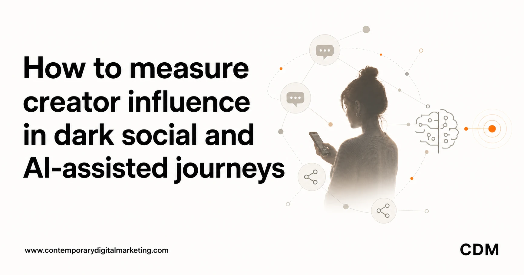 How to measure creator influence in dark social and AI-assisted journeys