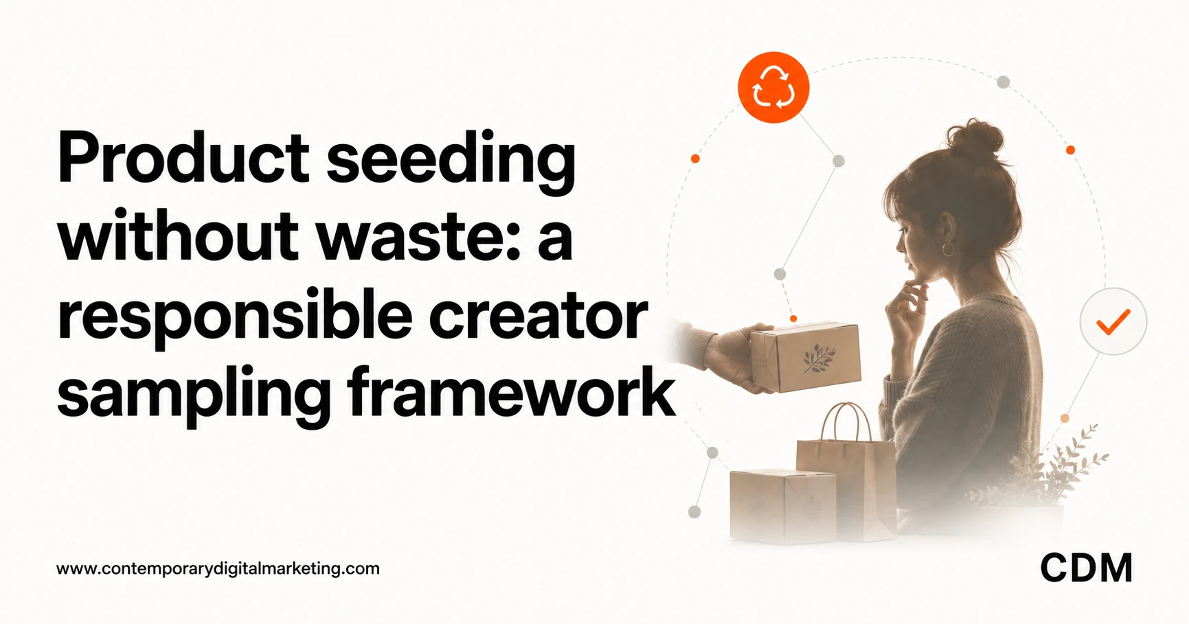 Product seeding without waste: a responsible creator sampling framework