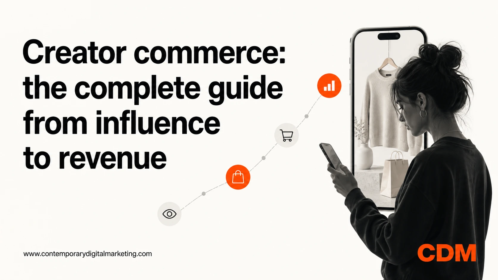 Creator commerce: the complete guide from influence to revenue