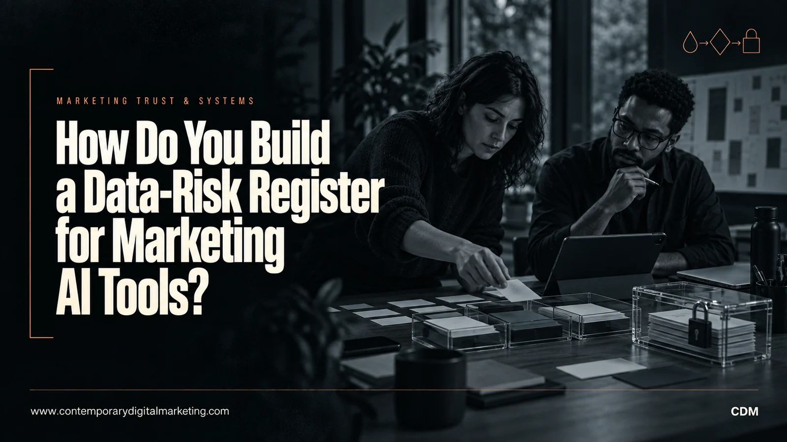 How Do You Build a Data-Risk Register for Marketing AI Tools?