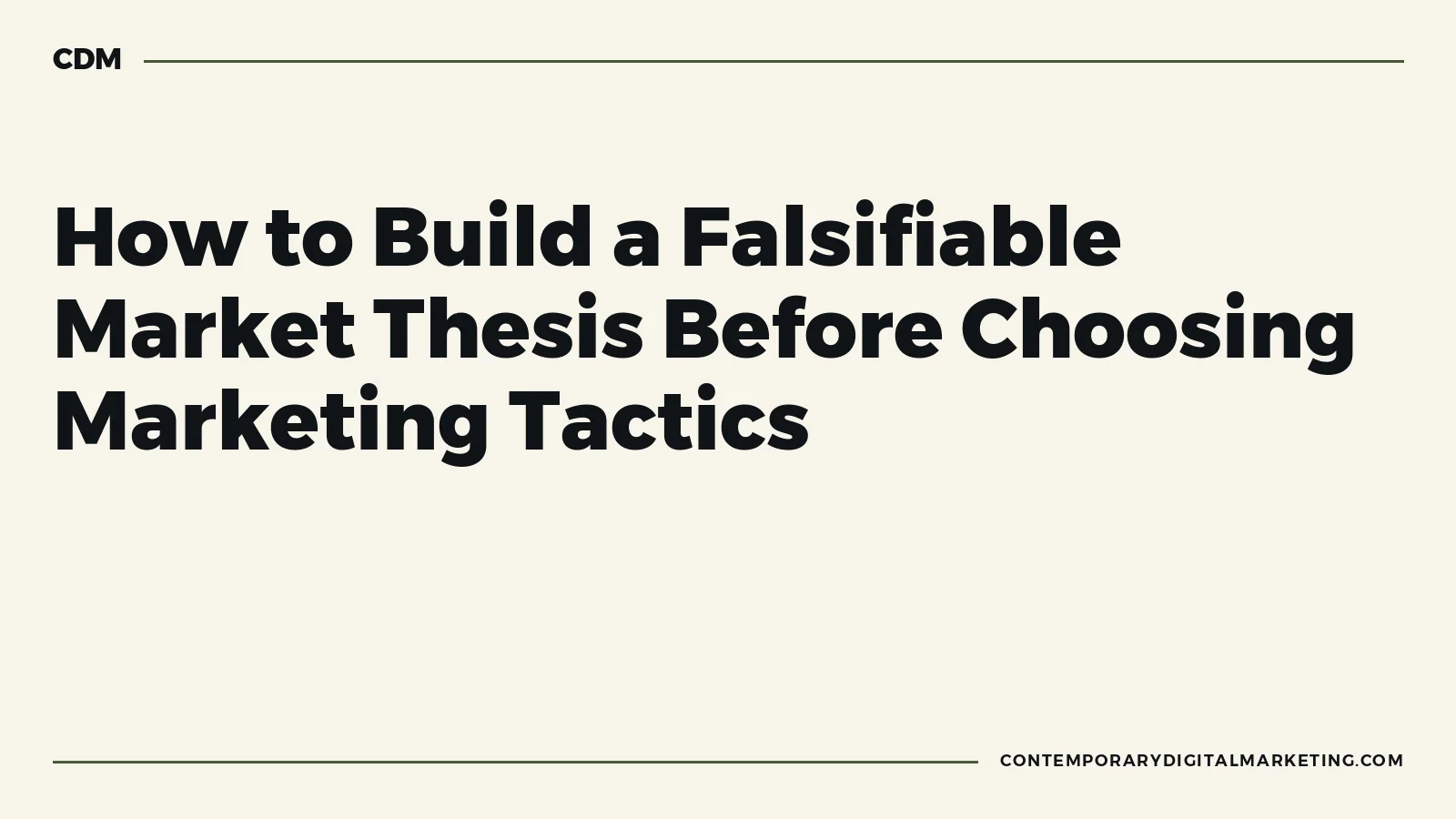 A market thesis canvas linking observation, mechanism, predicted behaviour, evidence and disconfirming signals.