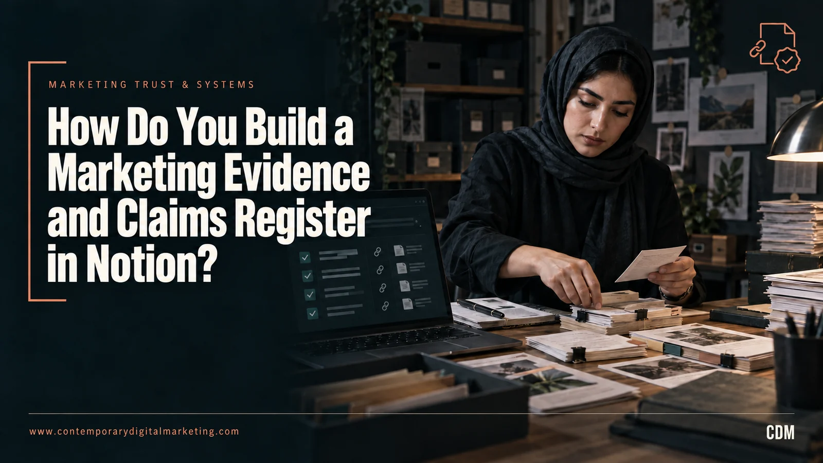 How Do You Build a Marketing Evidence and Claims Register in Notion?