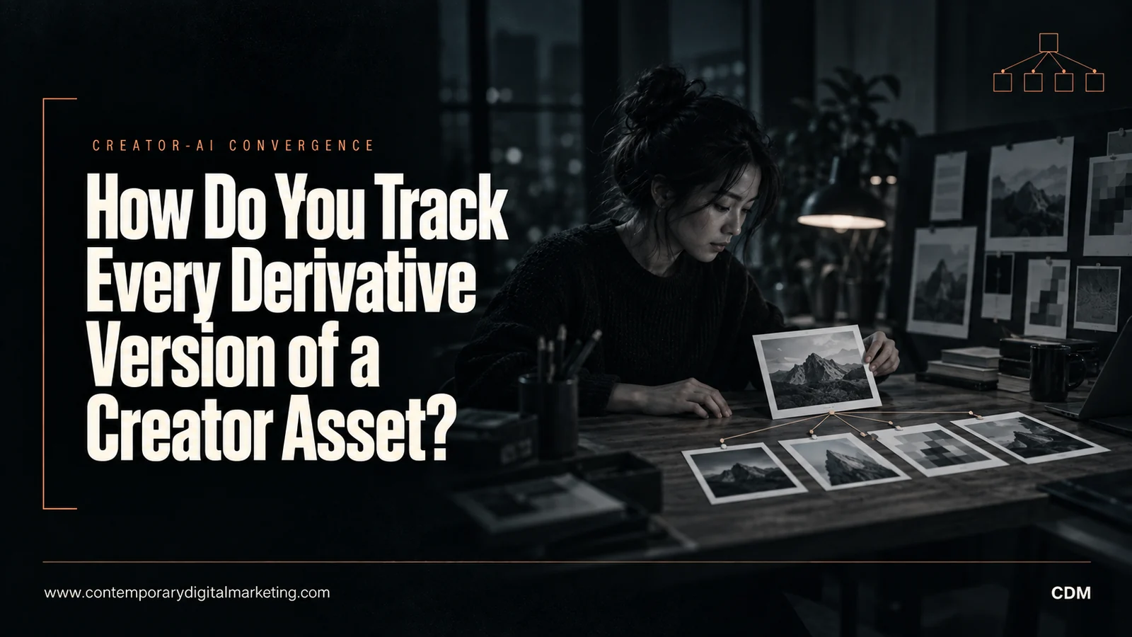 How Do You Track Every Derivative Version of a Creator Asset?