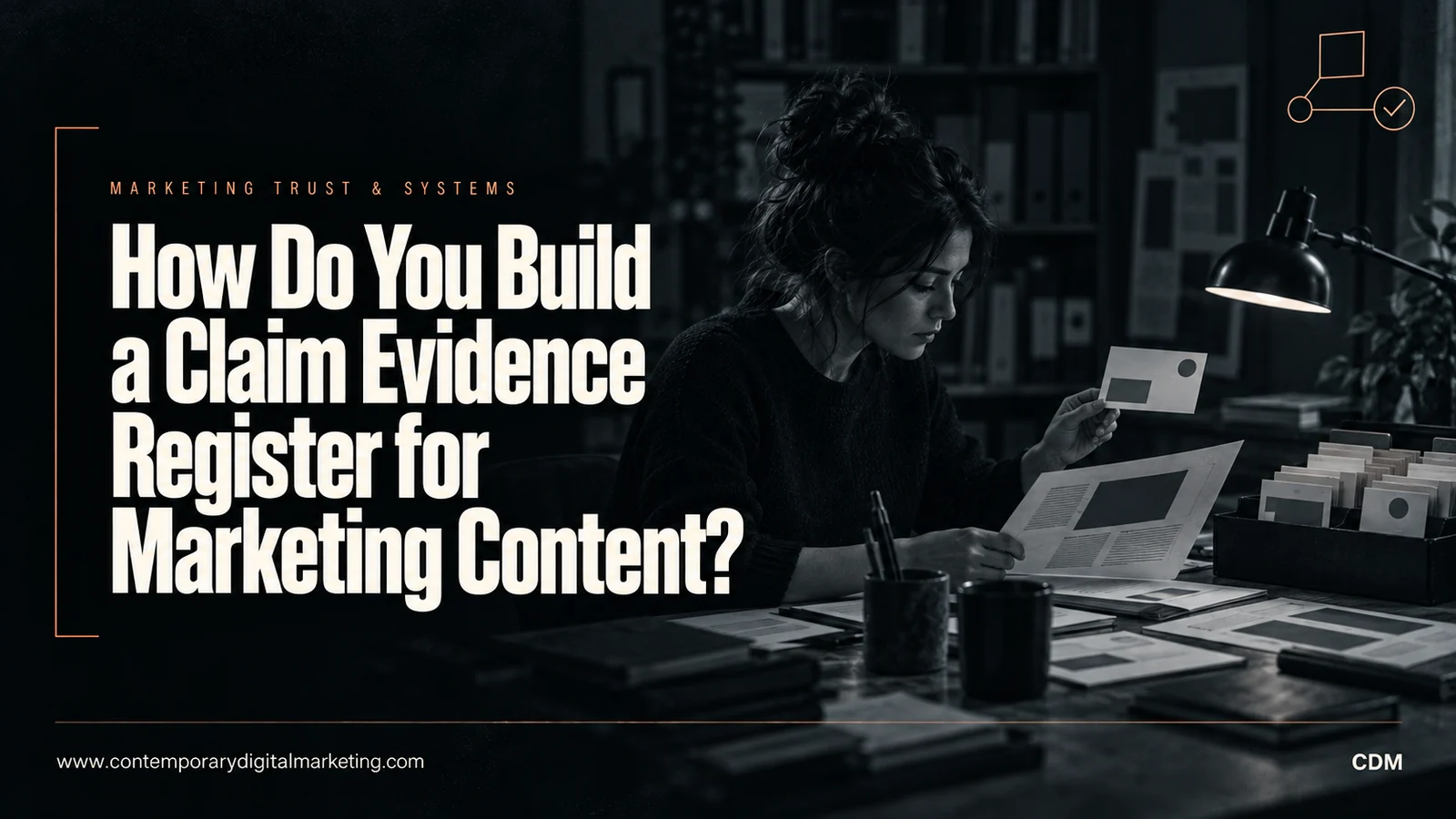 How Do You Build a Claim Evidence Register for Marketing Content?