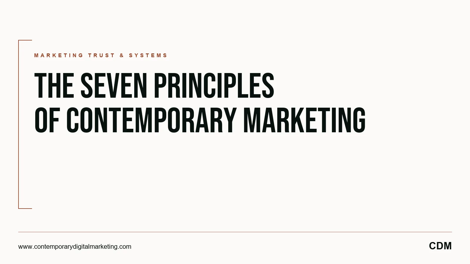 The Seven Principles of Contemporary Marketing